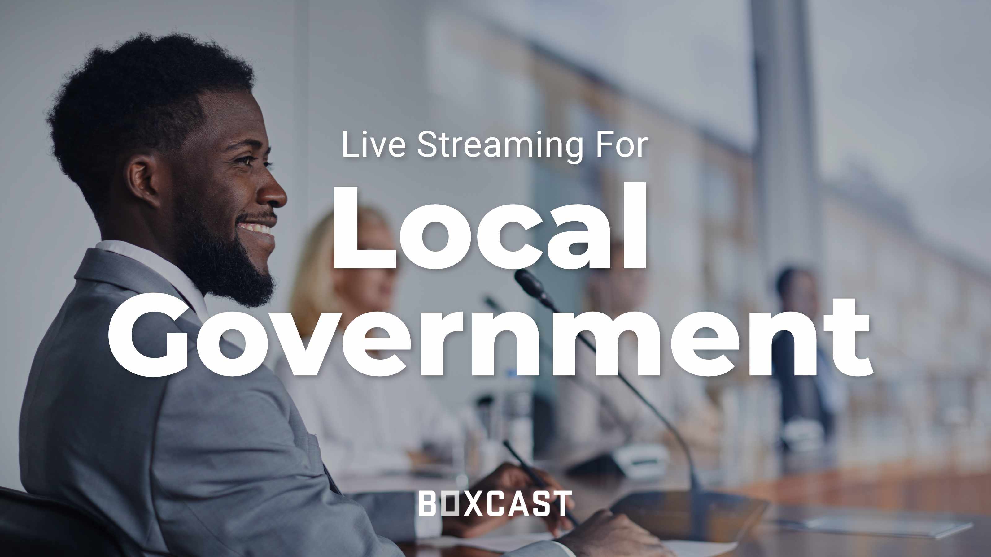 Live Video Streaming for Local Government BoxCast